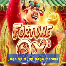 jogo spin joy paga mesmo